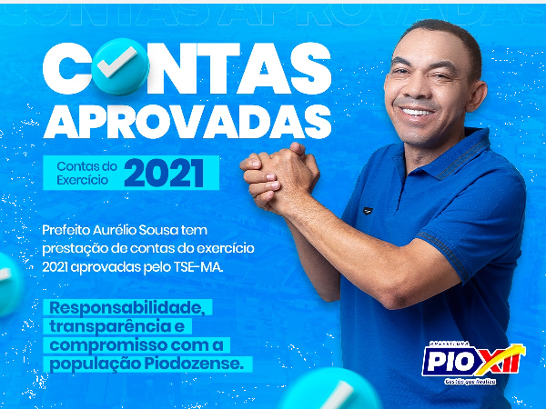 Prefeito de Pio XII tem prestação de contas do exercício de 2021 aprovada pelo TCE-MA